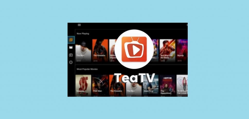 TeaTV Best Terrarium TV Alternatives to Watch Movies
