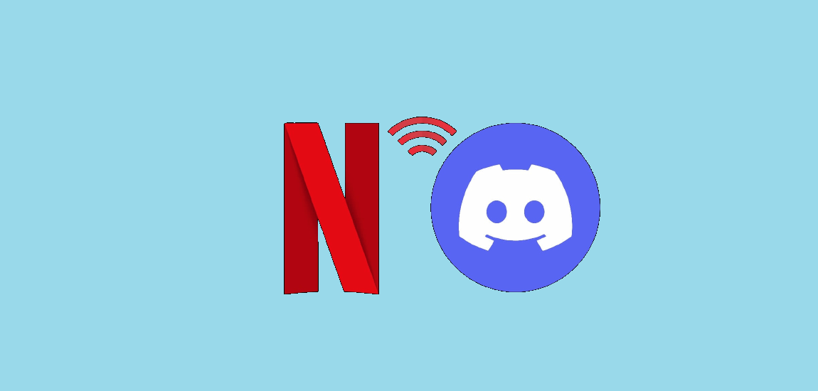 How To Stream Netflix On Discord Without Black Screen how-to-stream-netflix-on-discord-without-black-screen